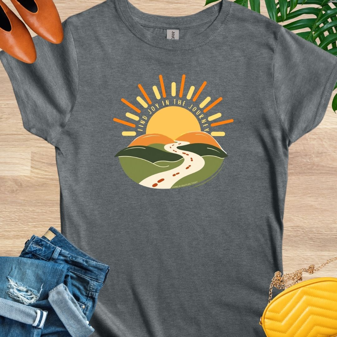Find Joy in The Journey T-Shirt