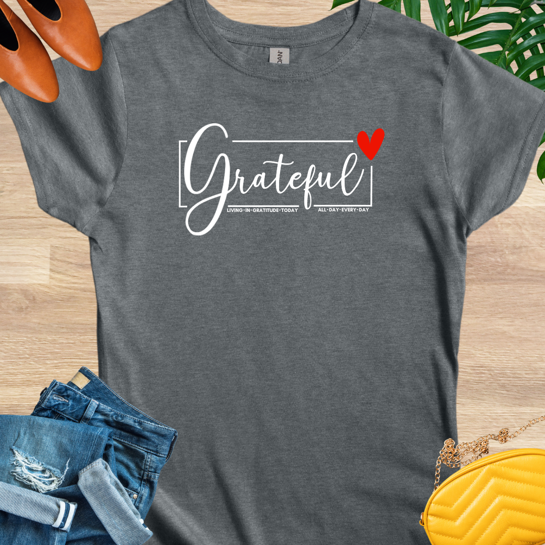 Grateful All Day Every Day T-Shirt
