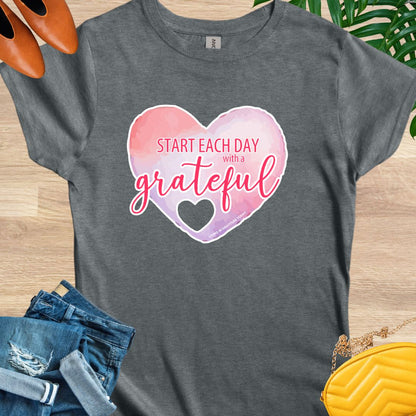 Start Each Day With A Grateful Heart T-Shirt