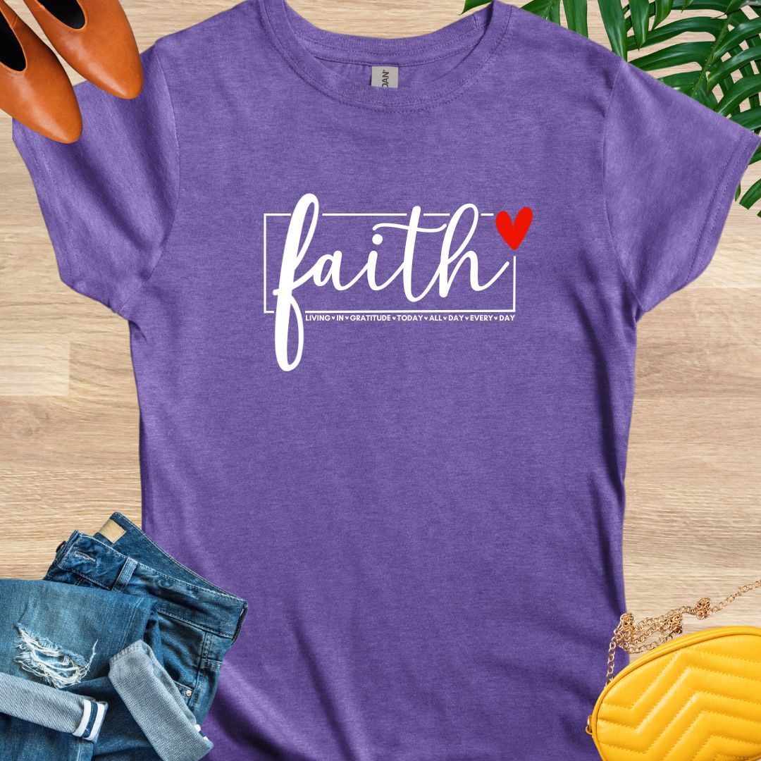 Faith All Day Every Day T-Shirt