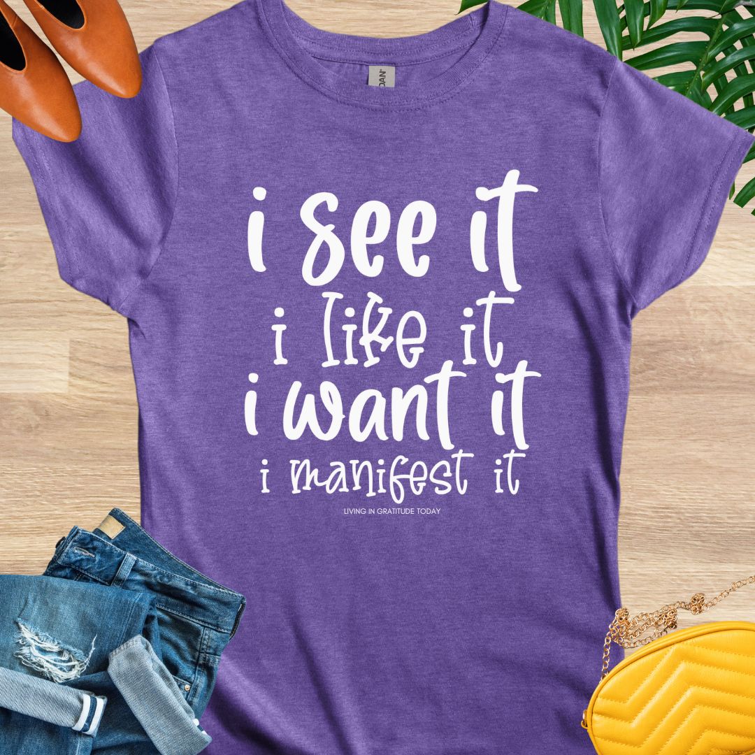Manifest it T-Shirt