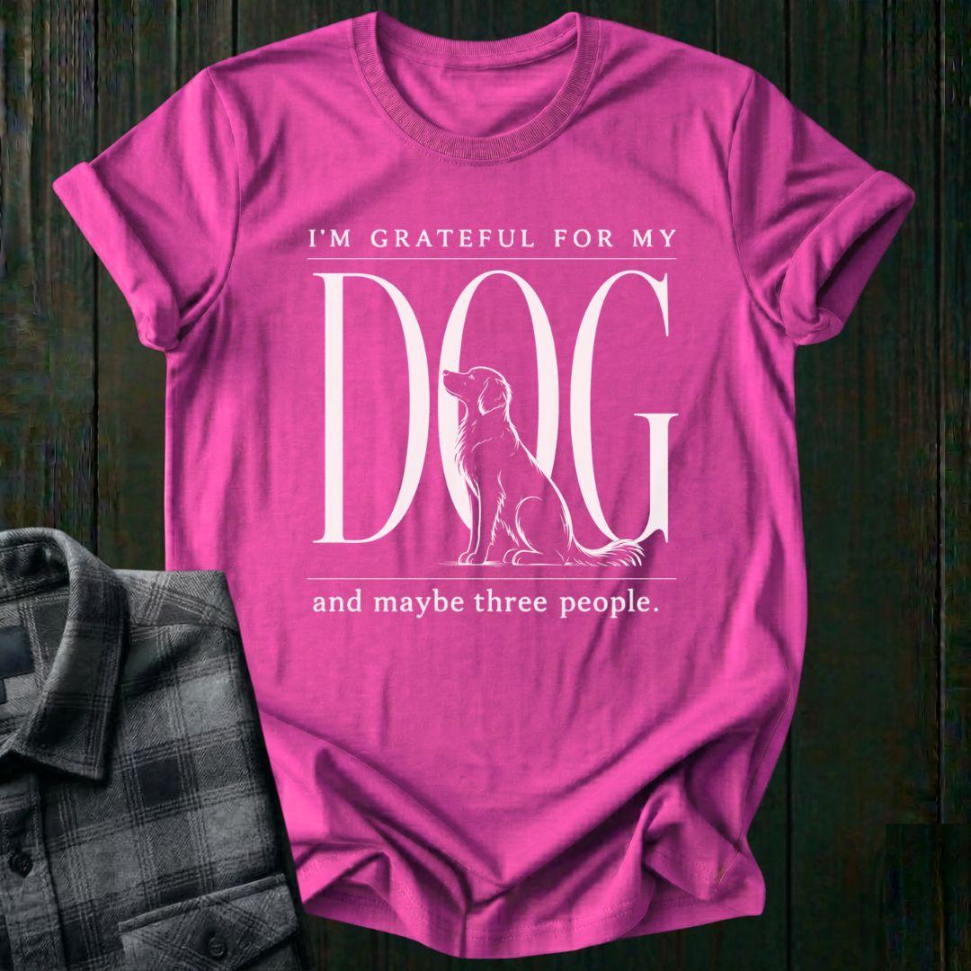 I'm Grateful for My Dog  Unisex T-Shirt