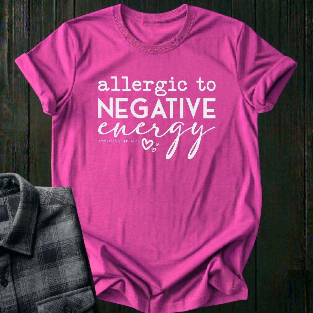 Allergic to Negative Energy, Unisex T-Shirt