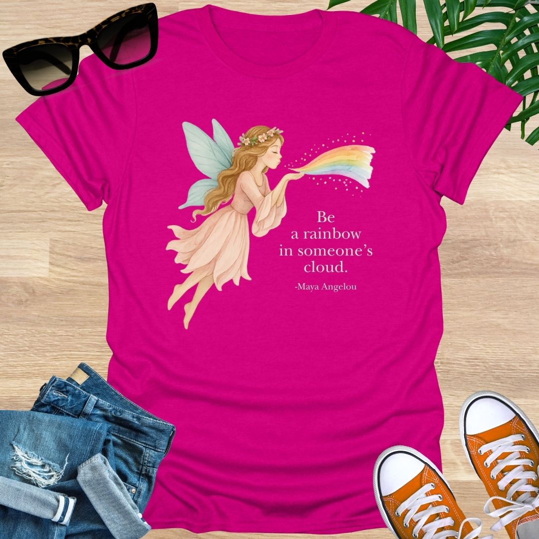 Be the Rainbow in Someone’s Cloud, Unisex T-Shirt