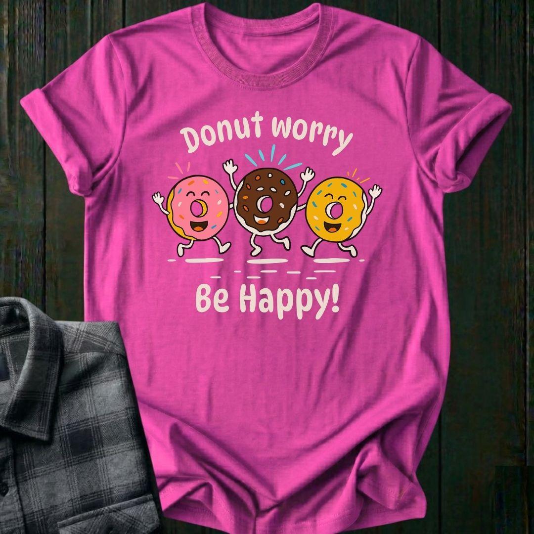 Donut Worry, Be Happy, Unisex T-Shirt