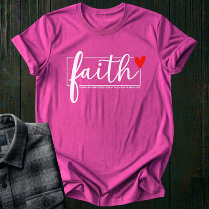 Faith All Day Every Day, Unisex T-Shirt