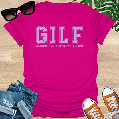 GILF, GRATITUDE, Integrity, Love, Freedom, Unisex T-Shirt