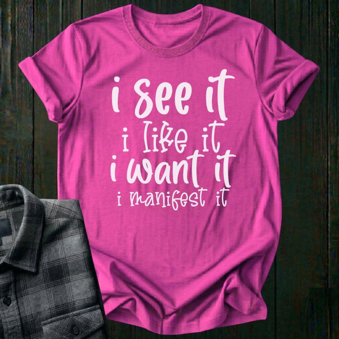 Manifest It, Unisex T-Shirt