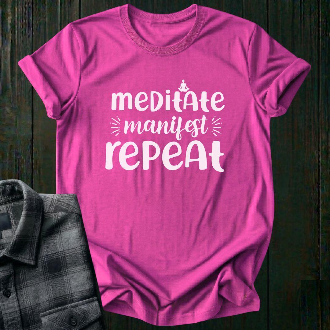 Meditate, Manifest, Repeat, Unisex T-Shirt
