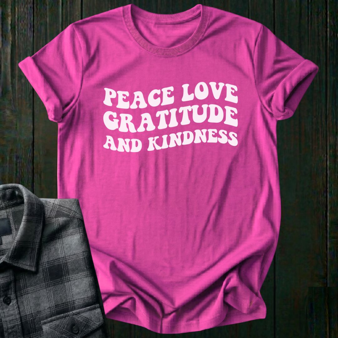 Peace, Love, Gratitude, Kindness, Unisex T-Shirt