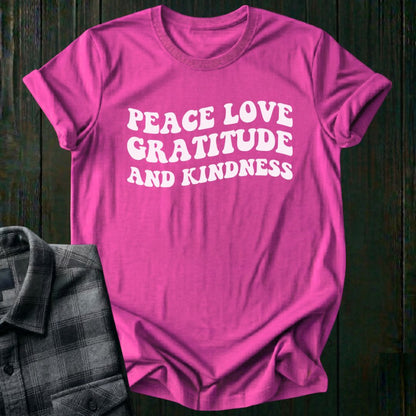Peace, Love, Gratitude, Kindness, Unisex T-Shirt