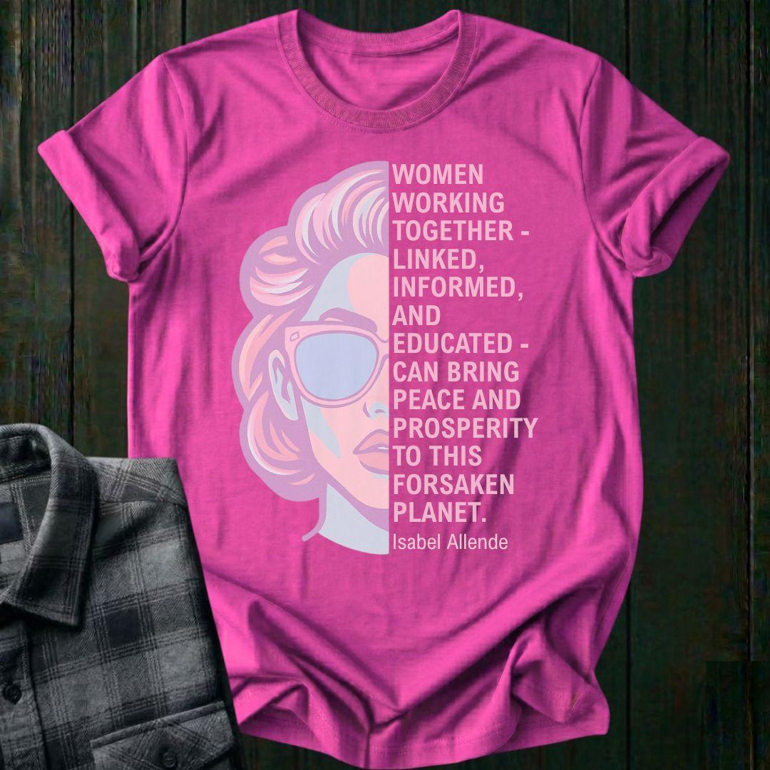 Women Working Together—Isabel Allende Quote Unisex T-Shirt