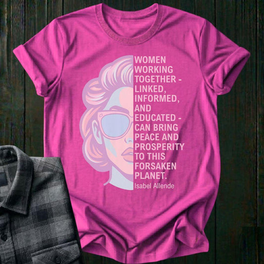 Women Working Together—Isabel Allende Quote Unisex T-Shirt
