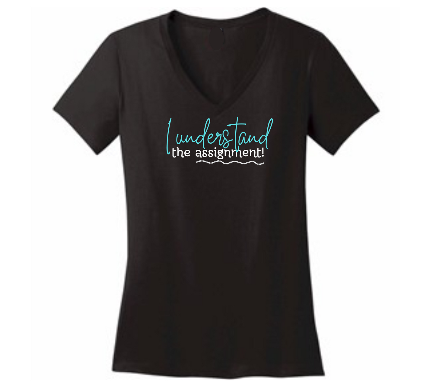 I Understand the Assignment v neck graphic tee