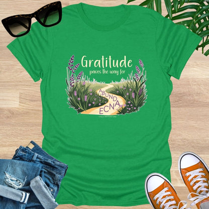 Gratitude Paves the Way to Abundance Unisex T-Shirt