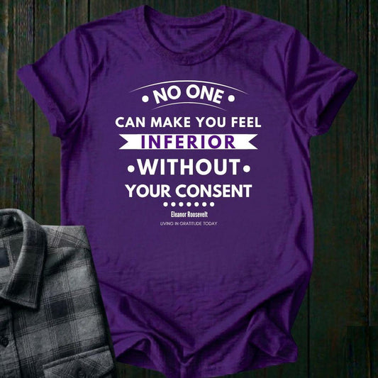 No One Can Make You Feel Inferior Unisex T-Shirt