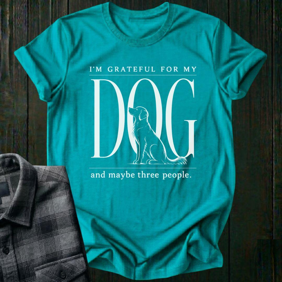 I'm Grateful for My Dog  Unisex T-Shirt
