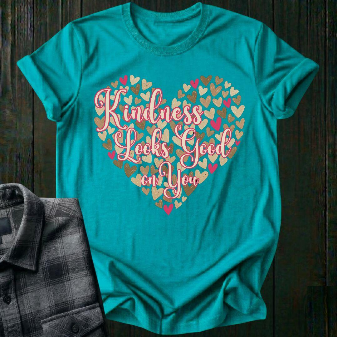 Kindness Looks Good on You Heart Unisex T-Shirt