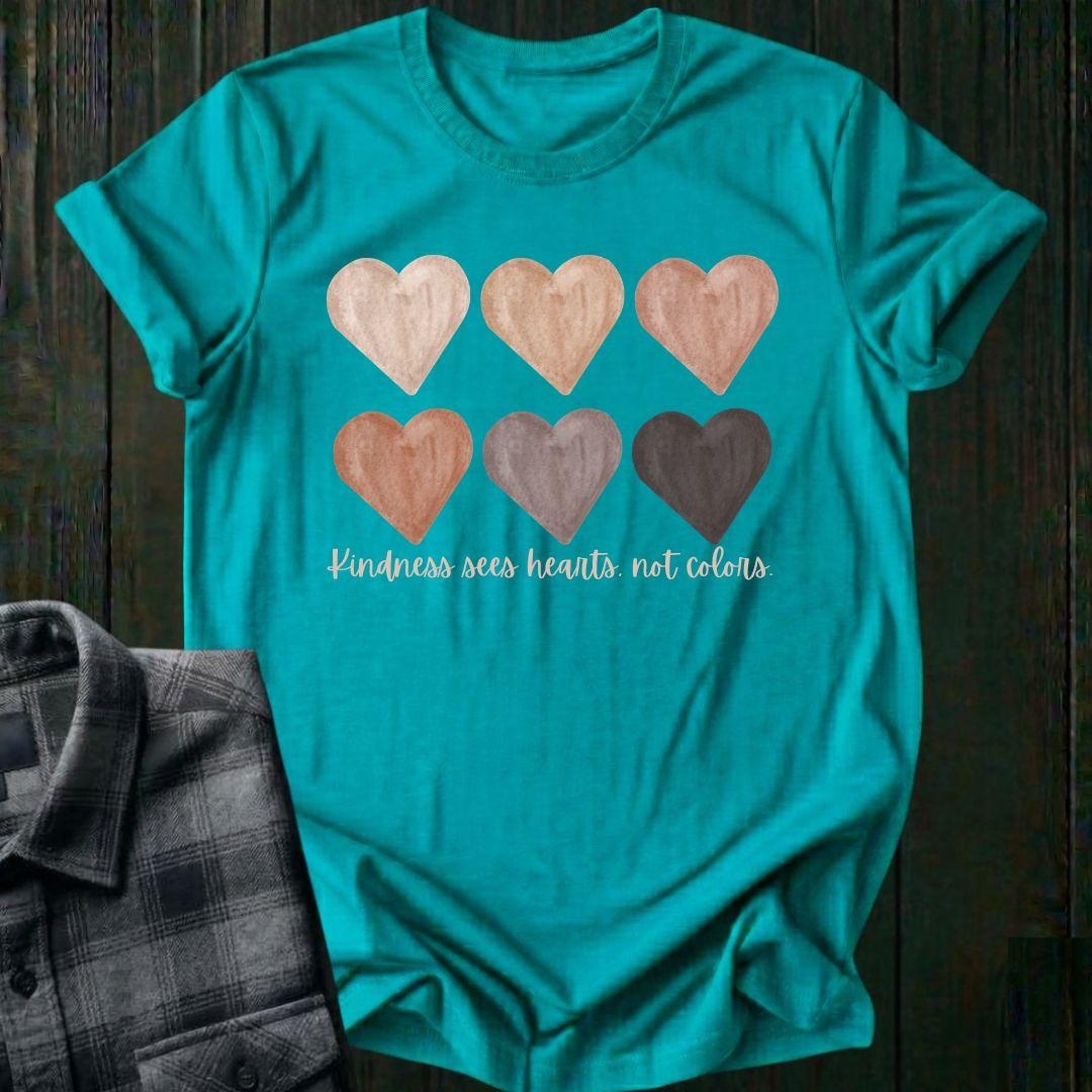 Kindness Sees Hearts Not Colors, Unisex T-Shirt