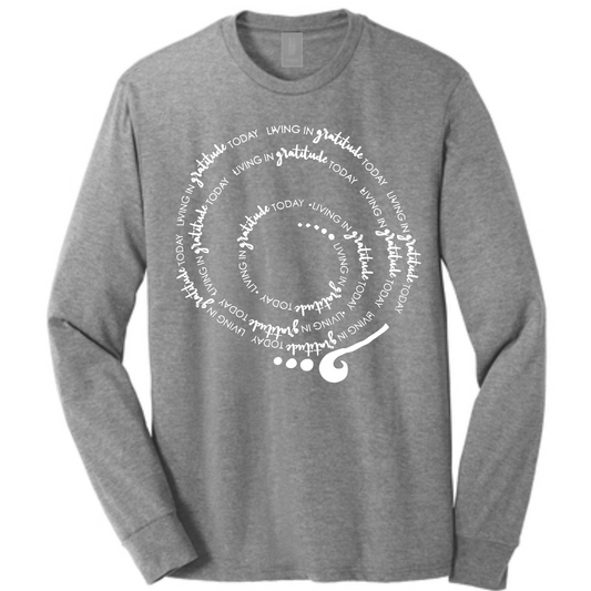 Living in GRATITUDE Today Spiral Long Sleeve Shirt Heather Gray Tri-Blend Man Pullover With White Accents