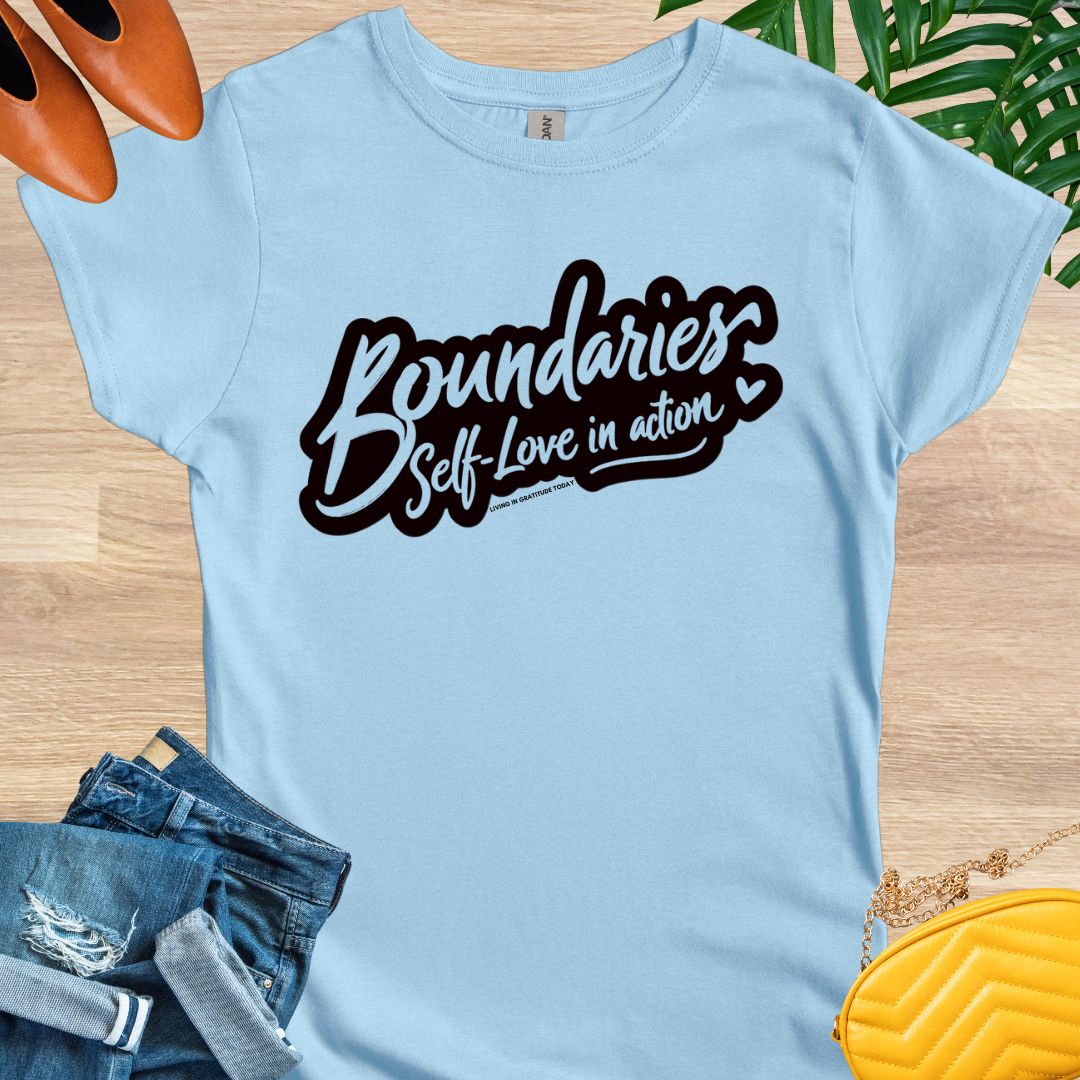 Boundaries, Self-Love in Action T-Shirt