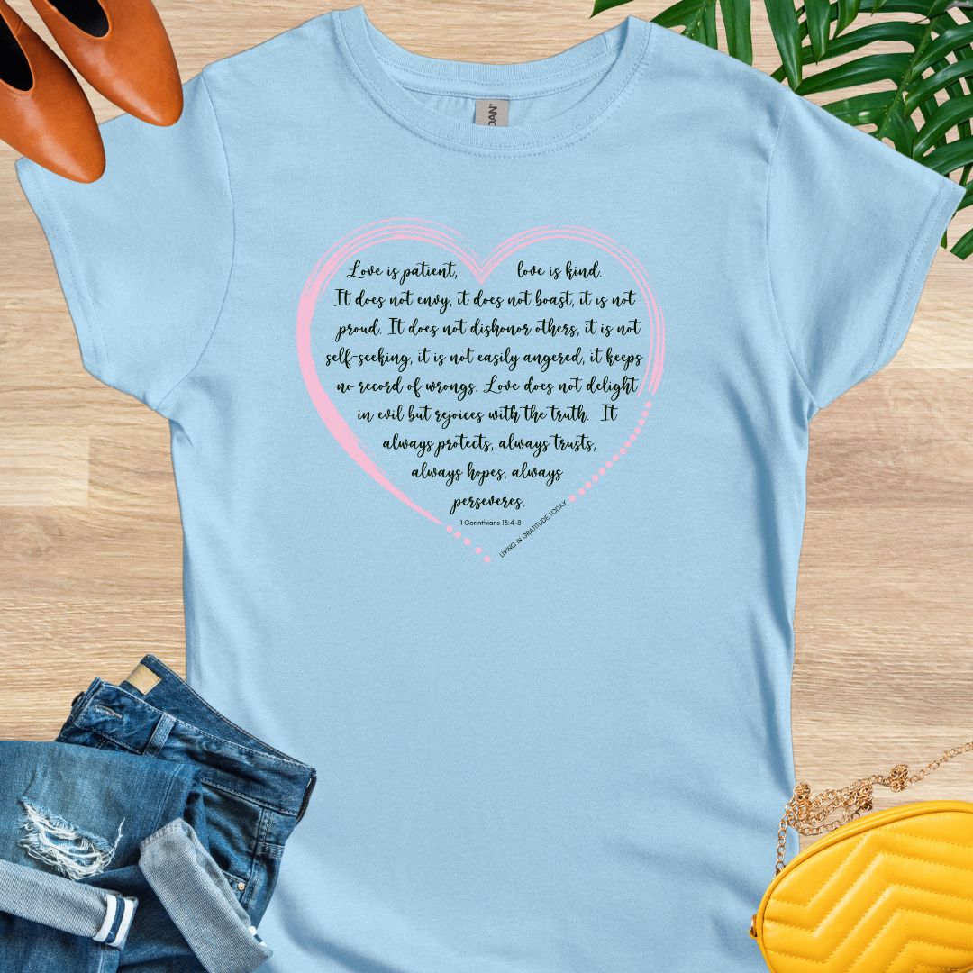 Love is Patient T-Shirt