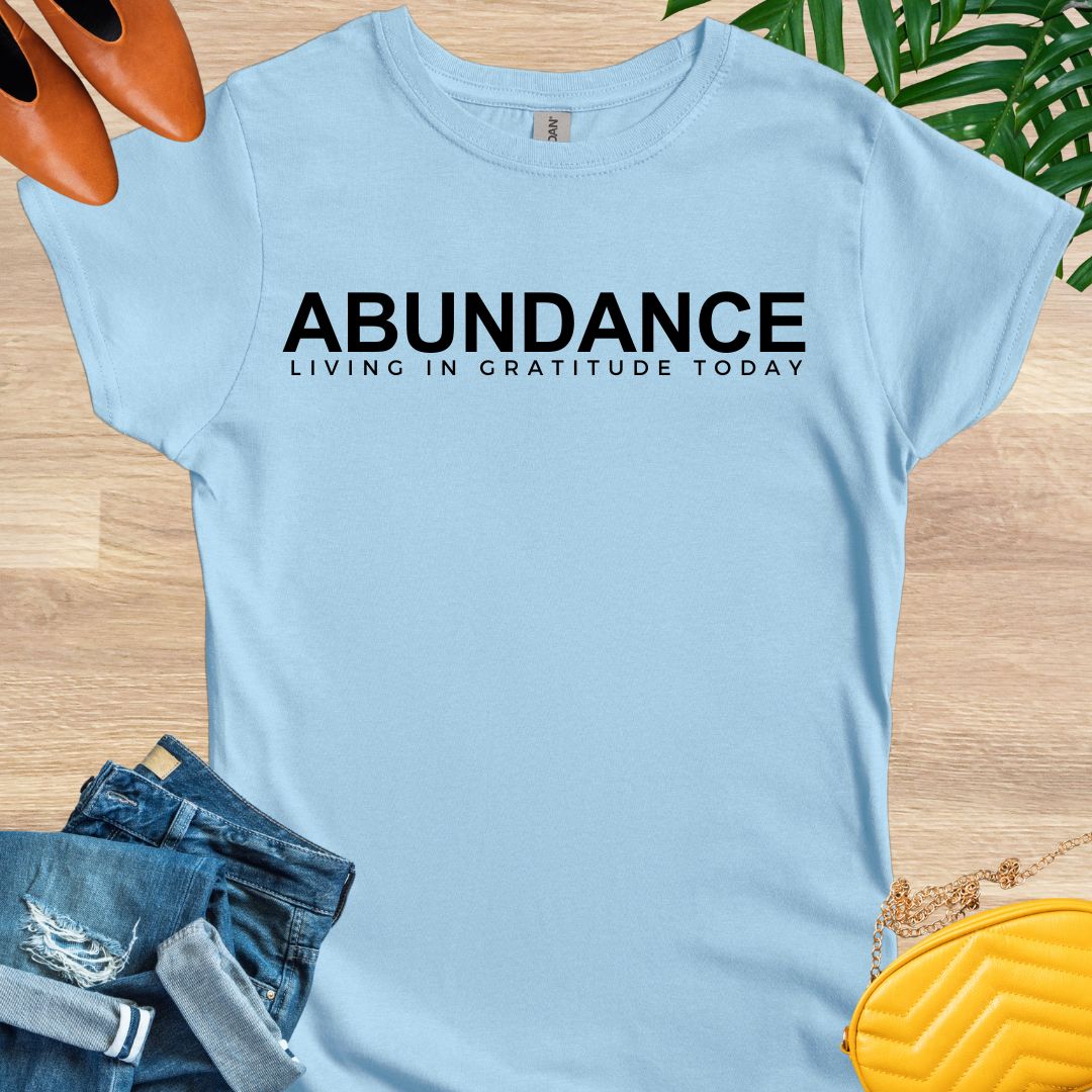 ABUNDANCE T-Shirt