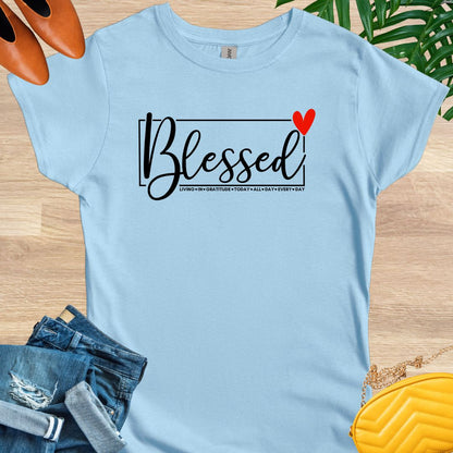 Blessed All Day Every Day T-Shirt