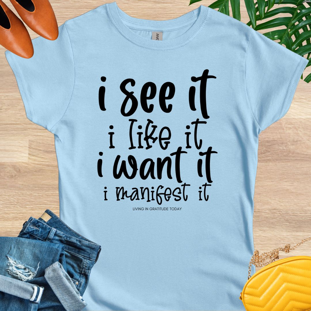 Manifest it T-Shirt