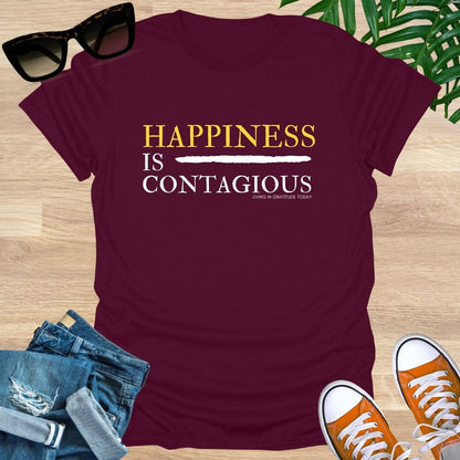 Happiness is Contagious T-Shirt