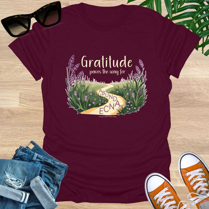 Gratitude Paves the Way to Abundance Unisex T-Shirt
