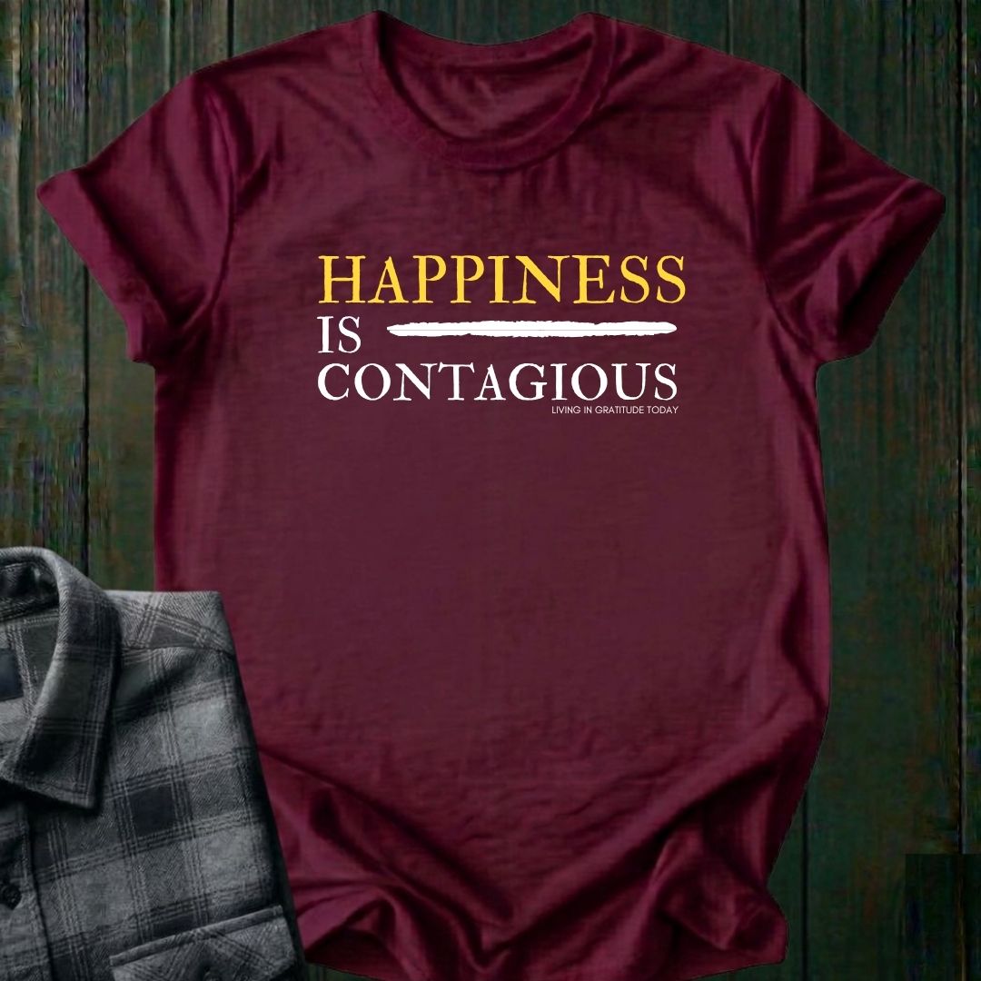 Happiness is Contagious T-Shirt