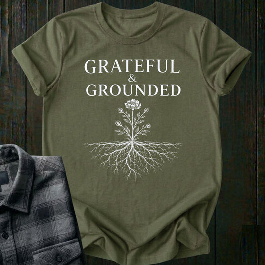 Grateful and Grounded Unisex T-Shirt