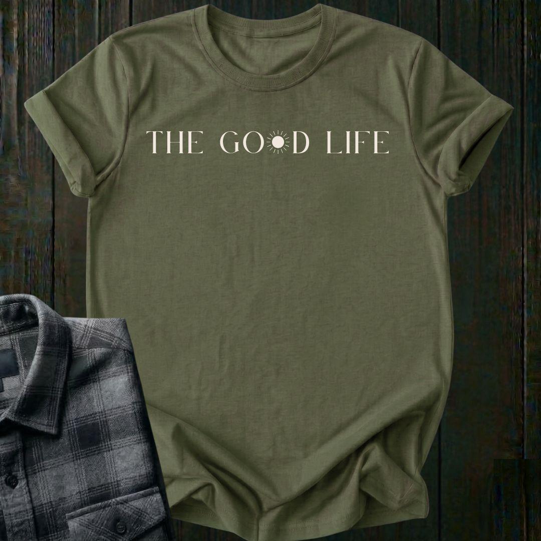 The Good Life Gratitude Unisex T-Shirt