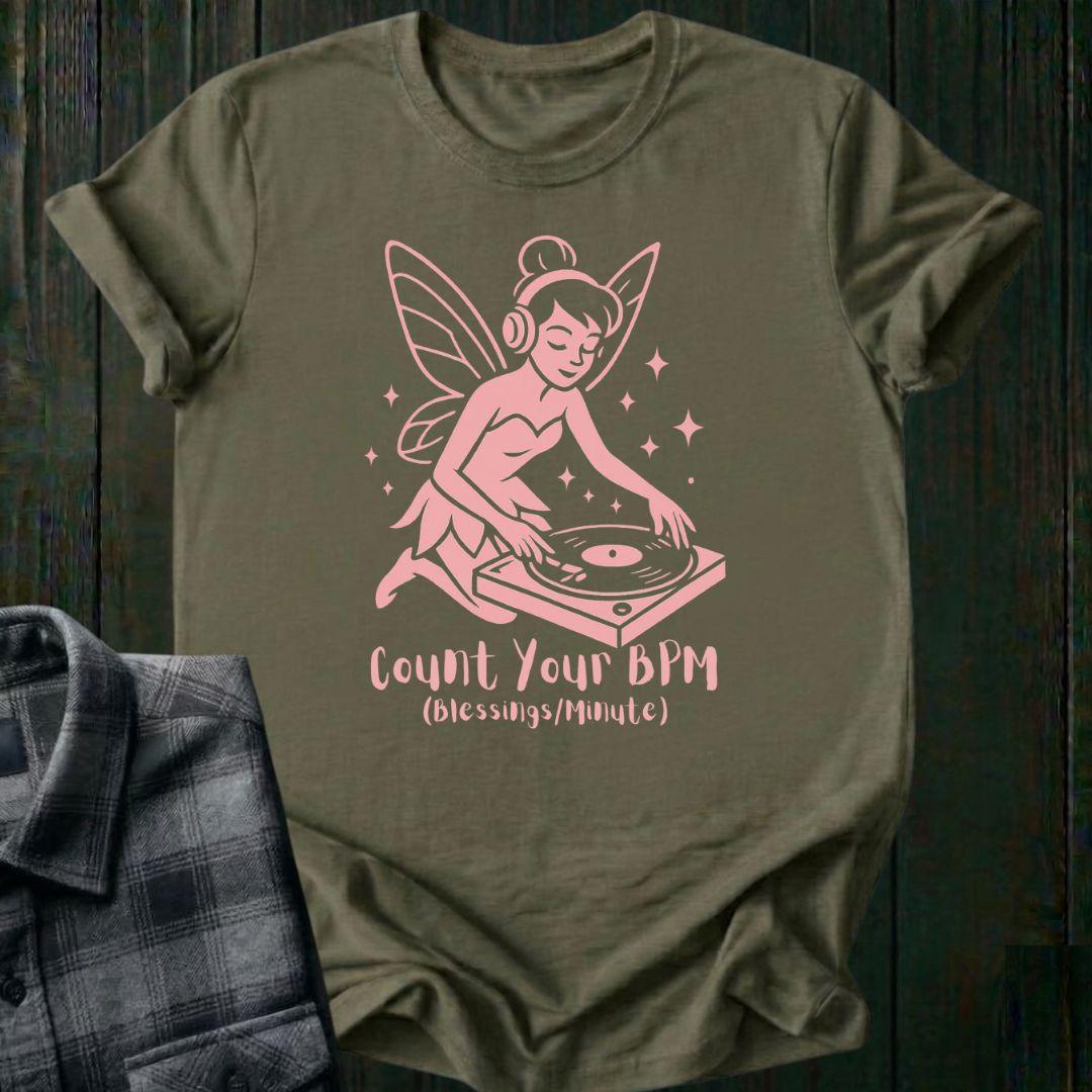 Count Your BPM (Blessings/Minute) Fairy DJ, Unisex Tee