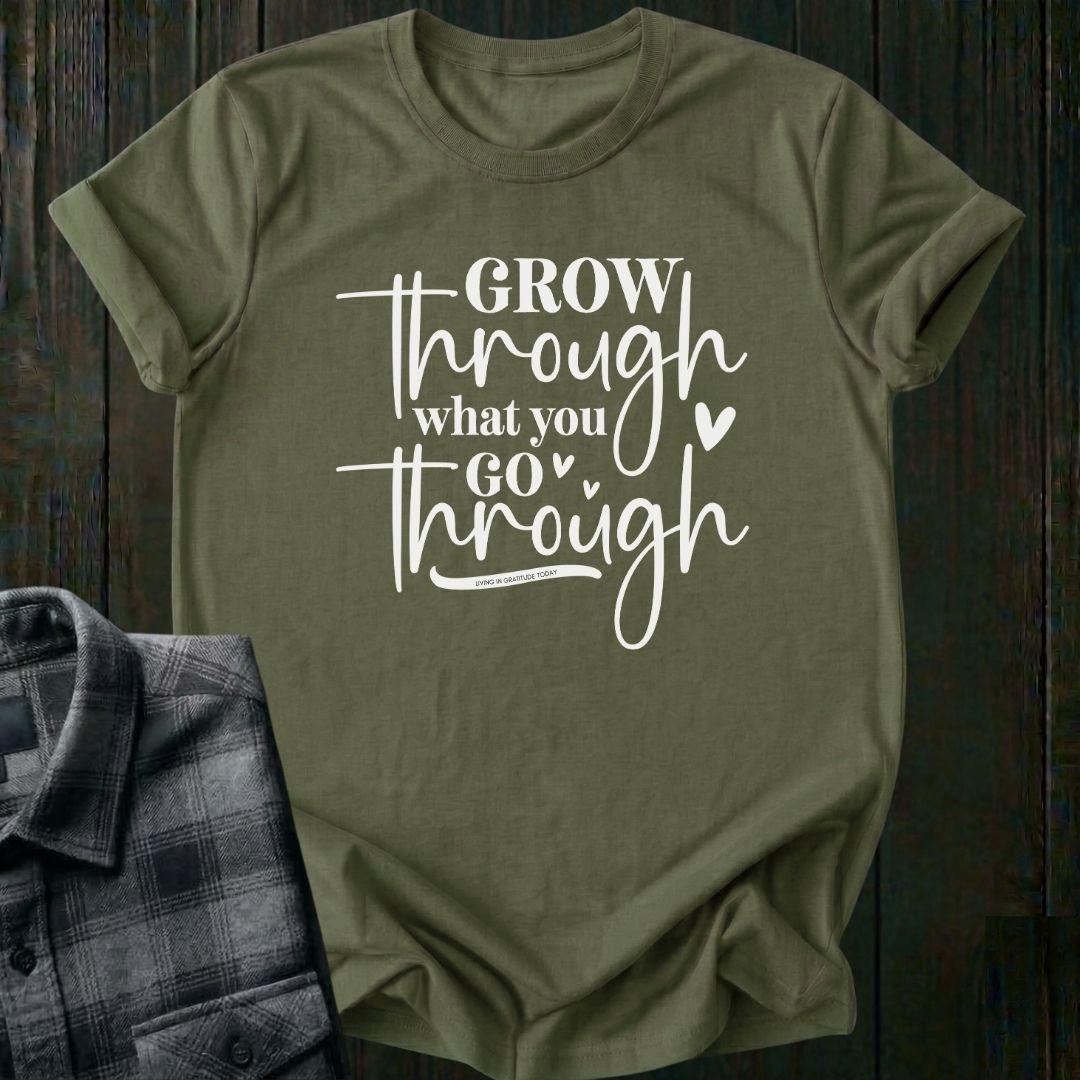 Grow Through What You Go Through, Heart  Unisex T-Shirt
