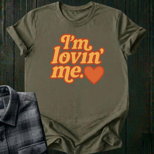 I'm Lovin' Me, Unisex T-Shirt