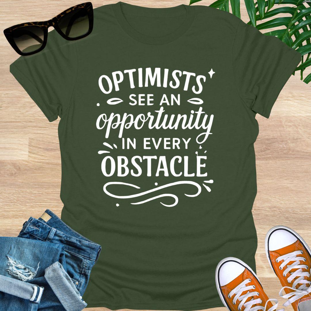 Optimists See Opportunity Unisex T-Shirt
