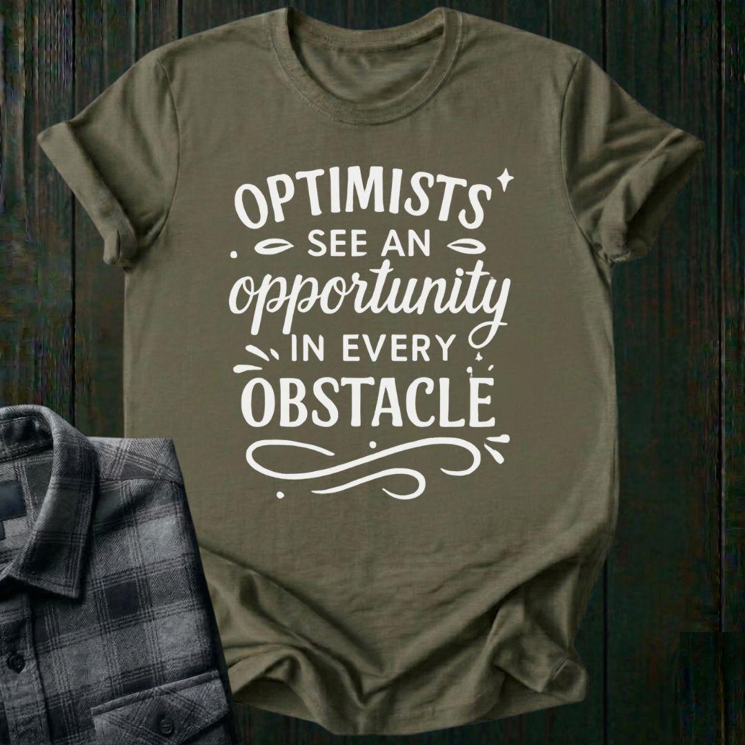 Optimists See Opportunity Unisex T-Shirt