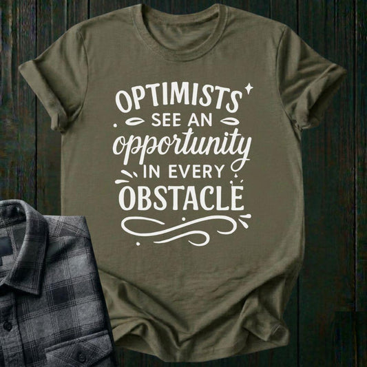 Optimists See Opportunity Unisex T-Shirt