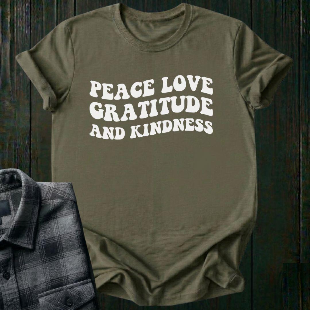 Peace, Love, Gratitude, Kindness, Unisex T-Shirt
