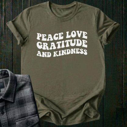 Peace, Love, Gratitude, Kindness, Unisex T-Shirt