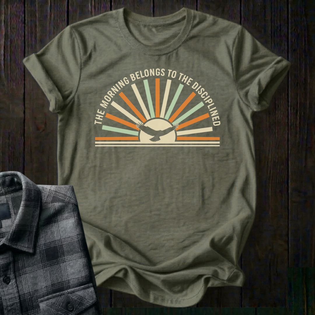 Morning Belongs to the Disciplined Unisex T-Shirt