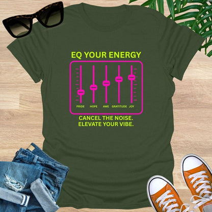 EQ Your Energy, Elevate Your Vibe, Unisex Tee