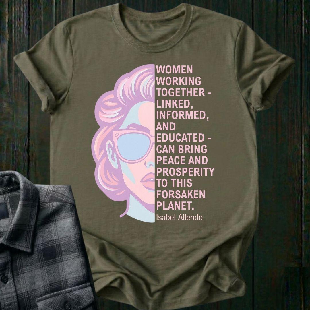 Women Working Together—Isabel Allende Quote Unisex T-Shirt
