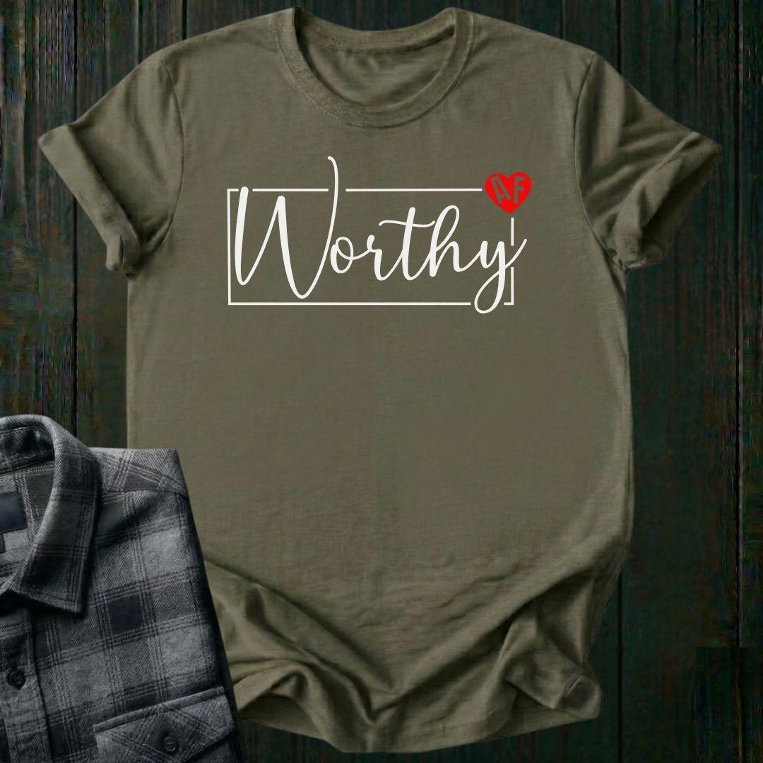Worthy AF, Unisex T-Shirt