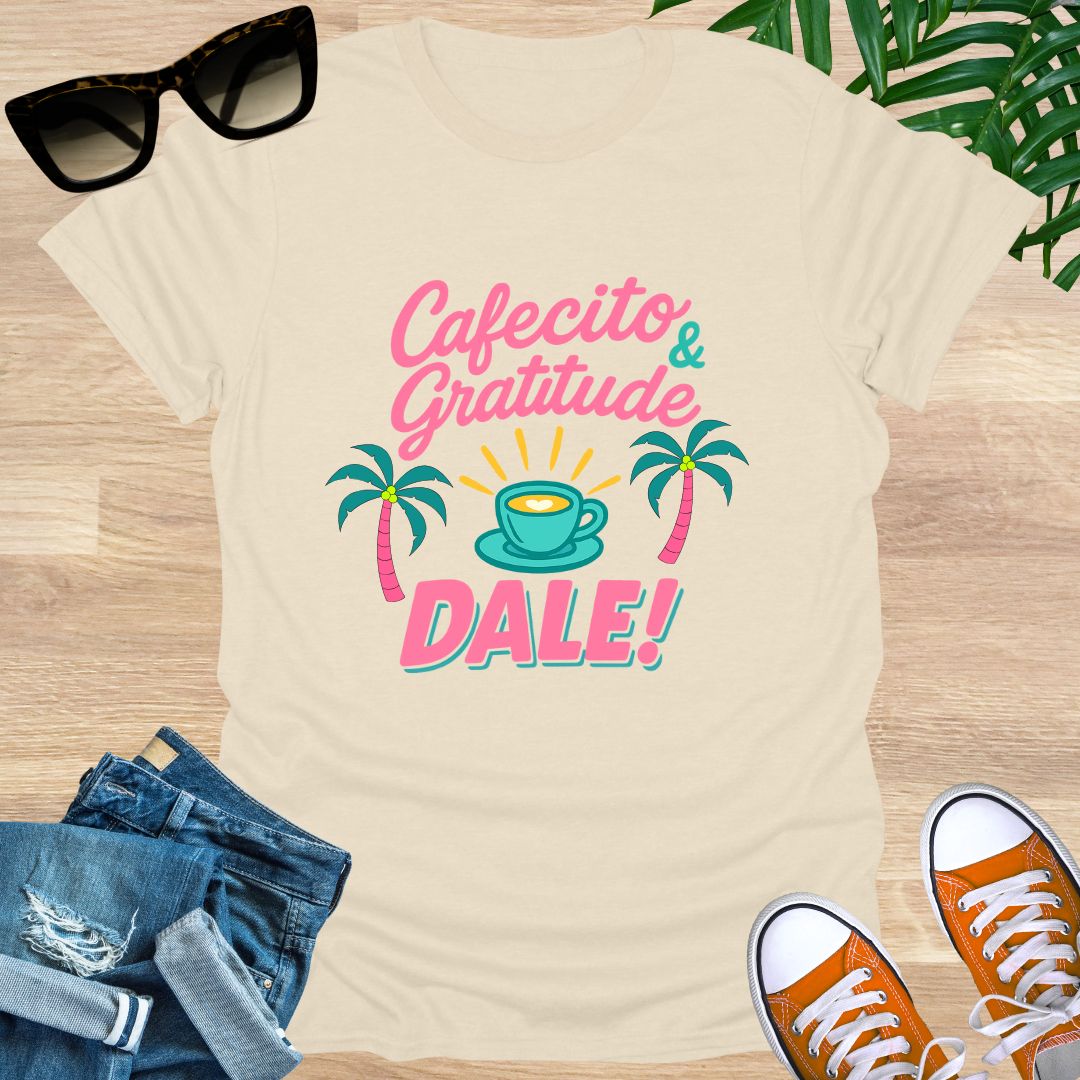 Cafecito & Gratitude, Dale, Unisex T-Shirt