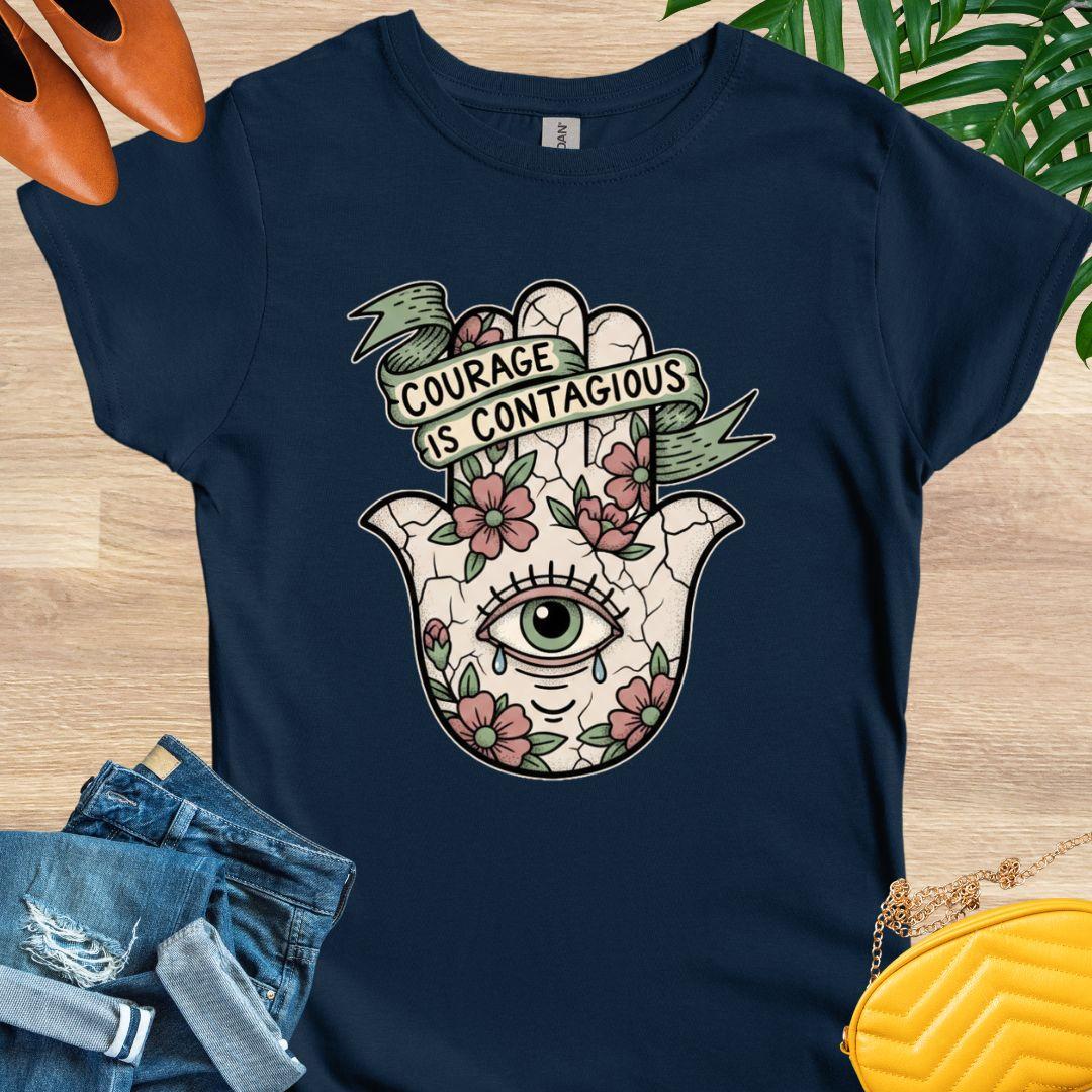 Courage is Contagious T-Shirt