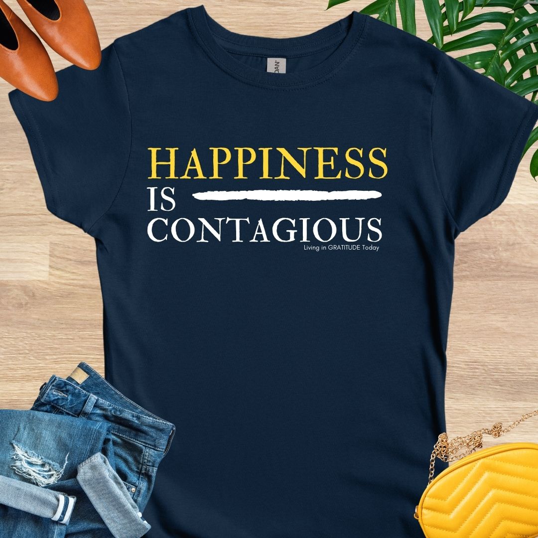 Happiness is Contagious T-Shirt
