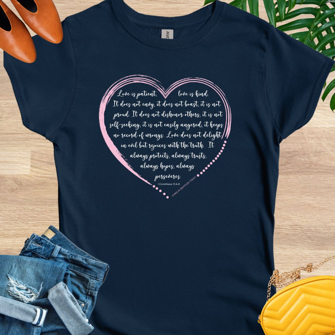 Love is Patient T-Shirt